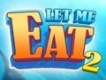 게임 Let Me Eat 2: 광기를 먹이기  온라인