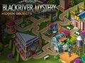 게임 Blackriver 미스터리: 숨겨진 물건  온라인