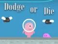 게임 Dodge Or Die 온라인