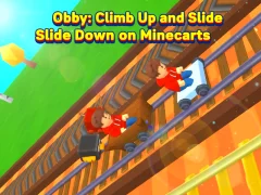 게임 Obby: Climb Up and Slide Down on Minecarts 온라인