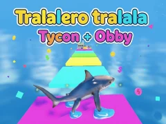 게임 Tralalero tralala Tycoon + Obby 온라인