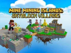게임 Mine Mining Islands: Skyblock Village! 온라인