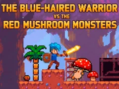 게임 The Blue-Haired Warrior vs the Red Mushroom Monsters 온라인
