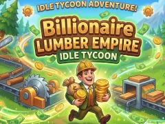 게임 Billionaire Lumber Empire: Idle Tycoon 온라인