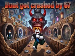 게임 Dont get crashed by 67 온라인