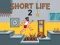 게임 Short Life 2 온라인