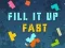 게임 Fill It Up Fast 온라인