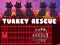 게임 Turkey Rescue 온라인
