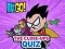게임 Teen Titans Go! The Close-ups Quiz 온라인
