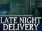 게임 Late Night Delivery 온라인