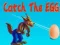 게임 Catch The EGG 온라인