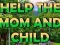 게임 Help The Mom And Child 온라인