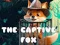 게임 The Captive Fox 온라인