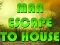 게임 Man Escape To House 온라인