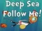 게임 Deep Sea Follow Me! 온라인
