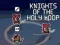 게임 Knights of the Holy Loop 온라인