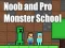 게임 Noob and Pro Monster School 온라인