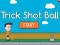 게임 Trick Shot Ball 온라인