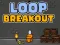 게임 Loop Breakout 온라인