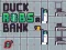 게임 Duck Robs a Bank 온라인
