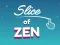 게임 Slice of Zen 온라인