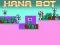 게임 Hana Bot 온라인