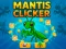 게임 Mantis Clicker 온라인