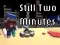게임 Still Two Minutes 온라인