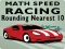 게임 Math Speed Racing Rounding 10 온라인