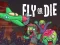 게임 Fly or Die 온라인