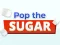 게임 Pop The Sugar 온라인