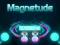 게임 Magnetude 온라인