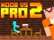 게임 Noob vs Pro 2 Jailbreak 온라인