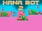 게임 Hana Bot 2 온라인