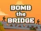 게임 Bomb The Bridge 온라인