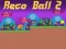 게임 Reco Ball 2 온라인