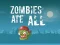 게임 Zombies Ate All 온라인