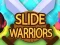 게임 Slide Warriors 온라인