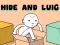 게임 Hide and Luig 온라인