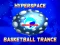 게임 Hyperspace Basketball Trance 온라인