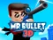 게임 Mr Bullet 3D online 온라인
