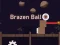 게임 Brazen Ball 온라인