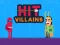 게임 Hit Villains 온라인