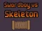 게임 Swordboy Vs Skeleton 온라인