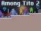게임 Among Tito 2 온라인