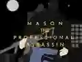 게임 Mason the Professional Assassin 온라인