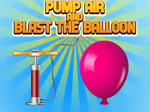 게임 Pump Air And Blast The Balloon 온라인