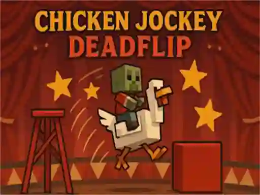 게임 Chicken Jockey Deadflip 온라인