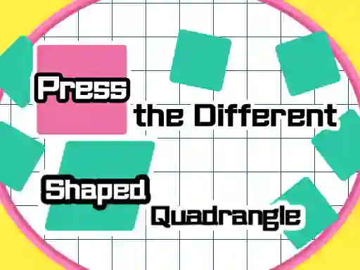 게임 Press The Different Shaped Quadrangle 온라인