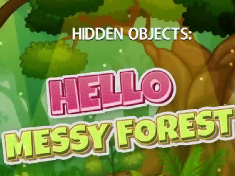 게임 Hidden Objects Hello Messy Forest 온라인